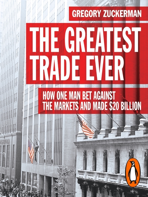 Title details for The Greatest Trade Ever by Gregory Zuckerman - Wait list